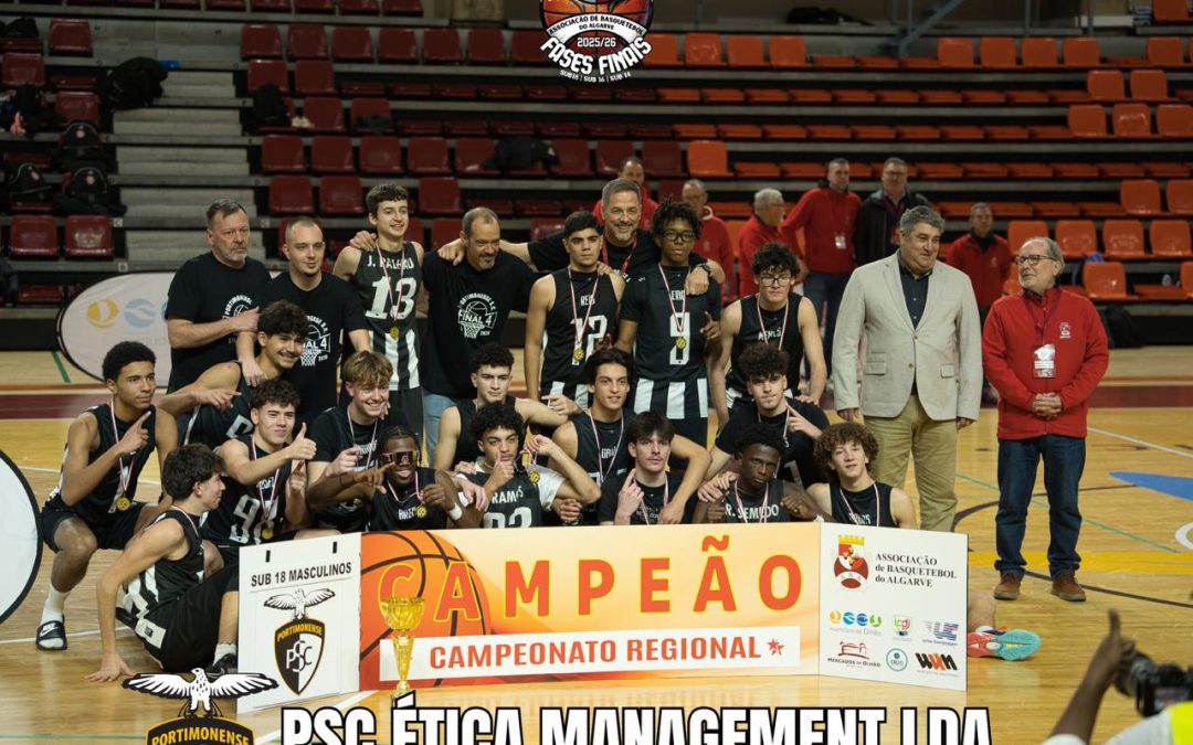 Portimonense Ética Management Campeão Regional SUB18 Masculinos 2025/2026